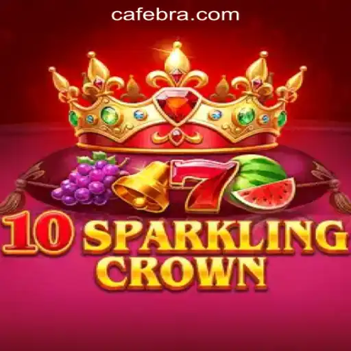Discover the Thrills of 10SparklingCrown: The New Sensation by Cafe.Bet Oficial Slots Brasil #1