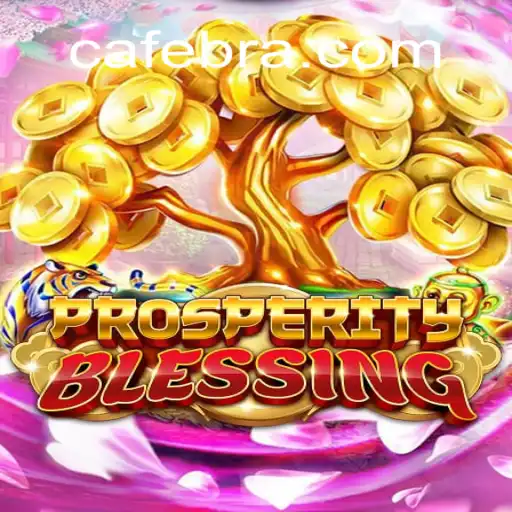 ProsperityBlessing: Your Ultimate Guide to Winning Big at Cafe.Bet Oficial Slots Brasil #1